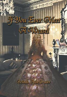 If You Ever Meet a Weasel (Hardback)