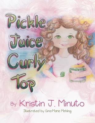 Pickle Juice Curly Top (Paperback)