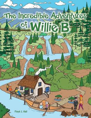 The Incredible Adventures of Willie B (Paperback)