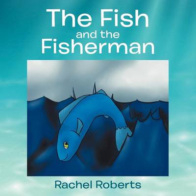 The Fish and the Fisherman (Paperback)
