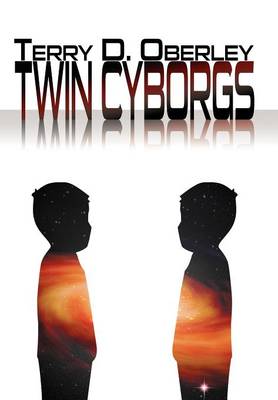 Twin Cyborgs (Hardback)