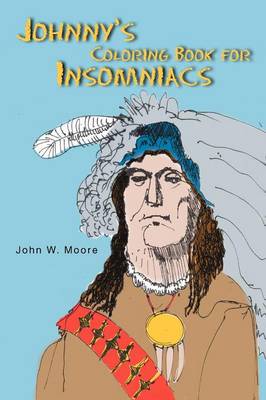 Johnny's Coloring Book for Insomniacs (Paperback)