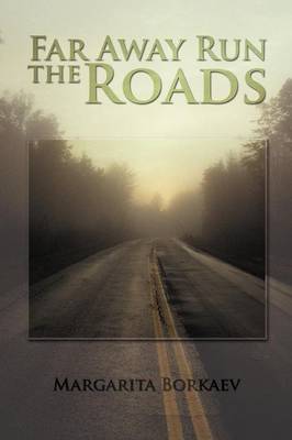 Far Away Run the Roads (Paperback)