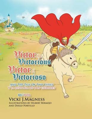 Victor the Victorious: And the Tale of Two Cities (Paperback)