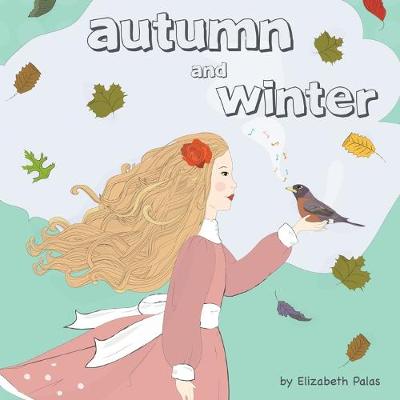 Autumn and Winter (Paperback)