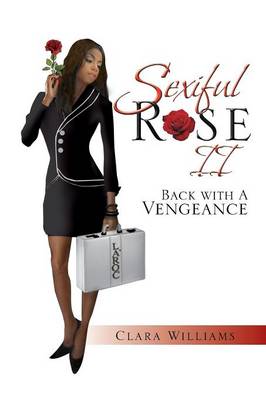Sexiful Rose II: Back with a Vengeance (Paperback)