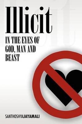 Illicit: The Noble, the Maid and the Gardener (Paperback)