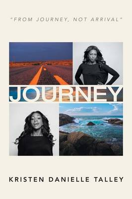 Journey: From Journey, Not Arrival (Paperback)