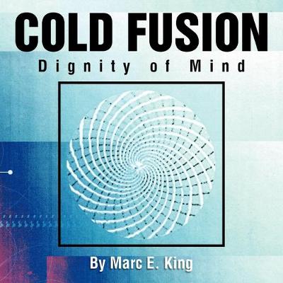 Cold Fusion: Dignity of Mind (Paperback)