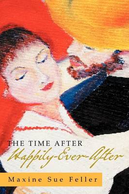 The Time After Happily-Ever-After (Paperback)