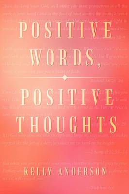 Positive Words, Positive Thoughts (Paperback)