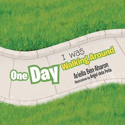One Day I Was Walking Around (Paperback)