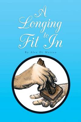 A Longing to Fit in (Paperback)