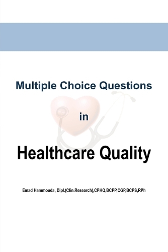 Multiple Choice Questions in Healthcare Quality (Paperback)