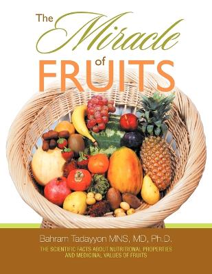 The Miracle of Fruits (Paperback)