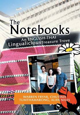 The Notebooks: A Thai Lingualicious Treasure Trove (Hardback)