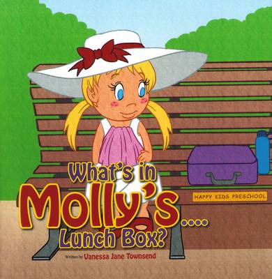 What's in Molly's...Lunch Box? - Molly's Bedtime Stories (Paperback)