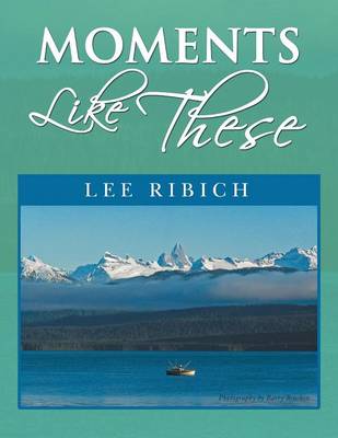 Moments Like These (Paperback)