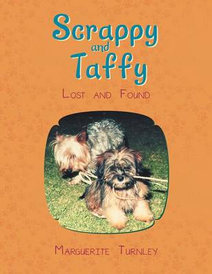 Scrappy and Taffy - Lost and Found (Paperback)