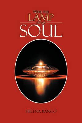 With the Lamp of My Soul (Paperback)