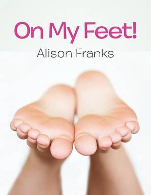 On My Feet! (Paperback)
