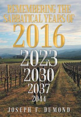Remembering the Sabbatical Years of 2016: Breaking the Curses by Obedience (Hardback)