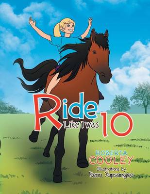 Ride Like I Was 10 (Paperback)