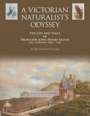 A Victorian Naturalist's Odyssey (Paperback)