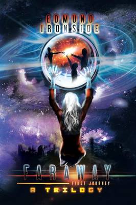 Faraway: First Journey, a Trilogy (Paperback)