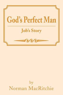 God's Perfect Man: Job's Story (Paperback)