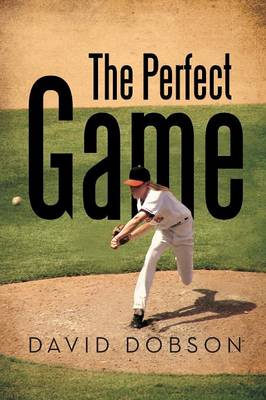 The Perfect Game (Paperback)
