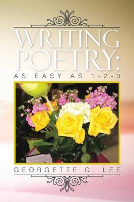 Writing Poetry: As Easy as 1-2-3 (Paperback)