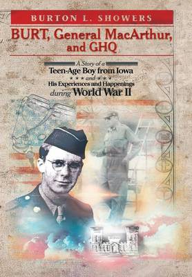 Burt, General MacArthur, and Ghq (Hardback)