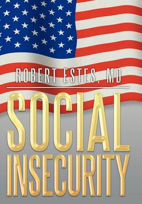 Social Insecurity (Hardback)