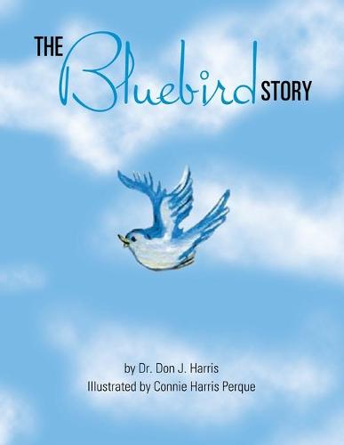 The Bluebird Story (Paperback)