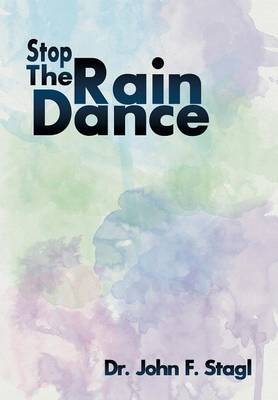 Stop the Rain Dance (Hardback)
