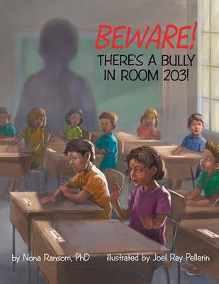 Beware! There's a Bully in Room 203! (Paperback)