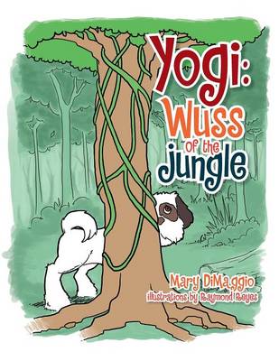 Yogi: Wuss of the Jungle (Paperback)