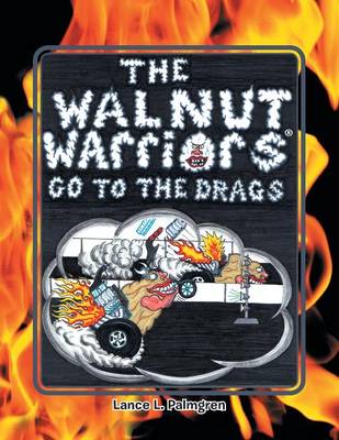 Walnut Warriors (R) (Go to the Drags) (Paperback)
