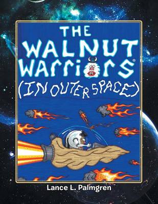 Walnut Warriors (R) (in Outer Space) (Paperback)