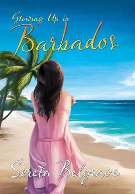 Growing Up in Barbados (Hardback)