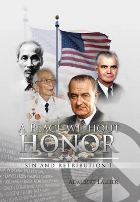 A Peace Without Honor: Sin and Retribution I (Hardback)
