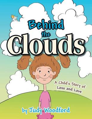 Behind the Clouds (Paperback)