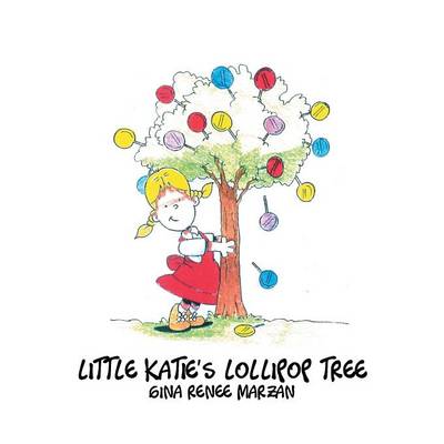 Little Katie's Lollipop Tree (Paperback)