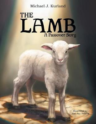 The Lamb: A Passover Strory (Paperback)