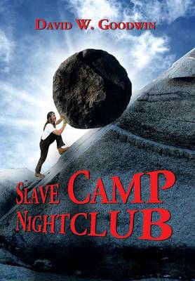 Slave Camp Nightclub (Hardback)