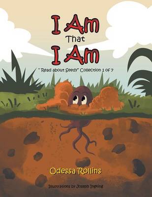 I Am That I Am: Said the Little Seed (Paperback)