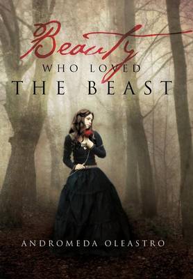 Beauty Who Loved the Beast (Hardback)