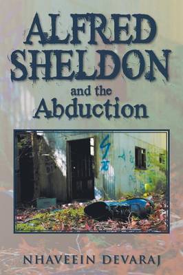 Alfred Sheldon and the Abduction (Paperback)