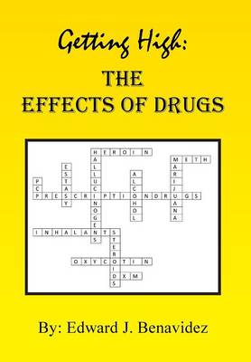 Getting High: The Effects of Drugs (Hardback)